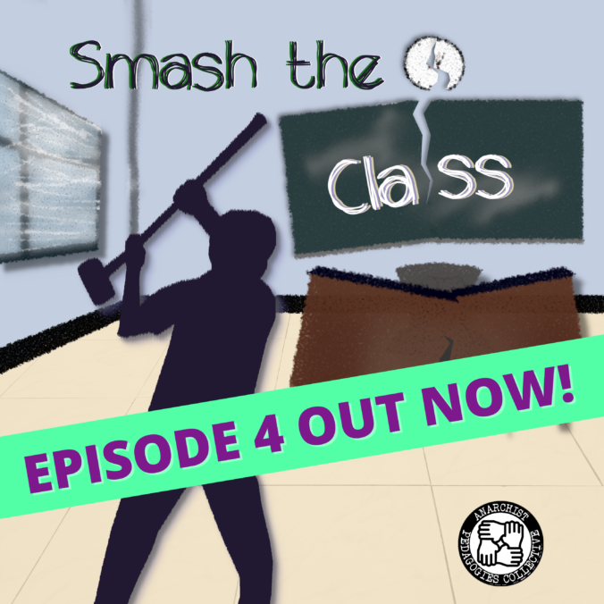 Image of Smash the Class podcast. Features a child with a sledgehammer in the foreground, a smashed teacher's desk, green chalkboard, and clock in the background. Reads: "Episode 4 Out Now."